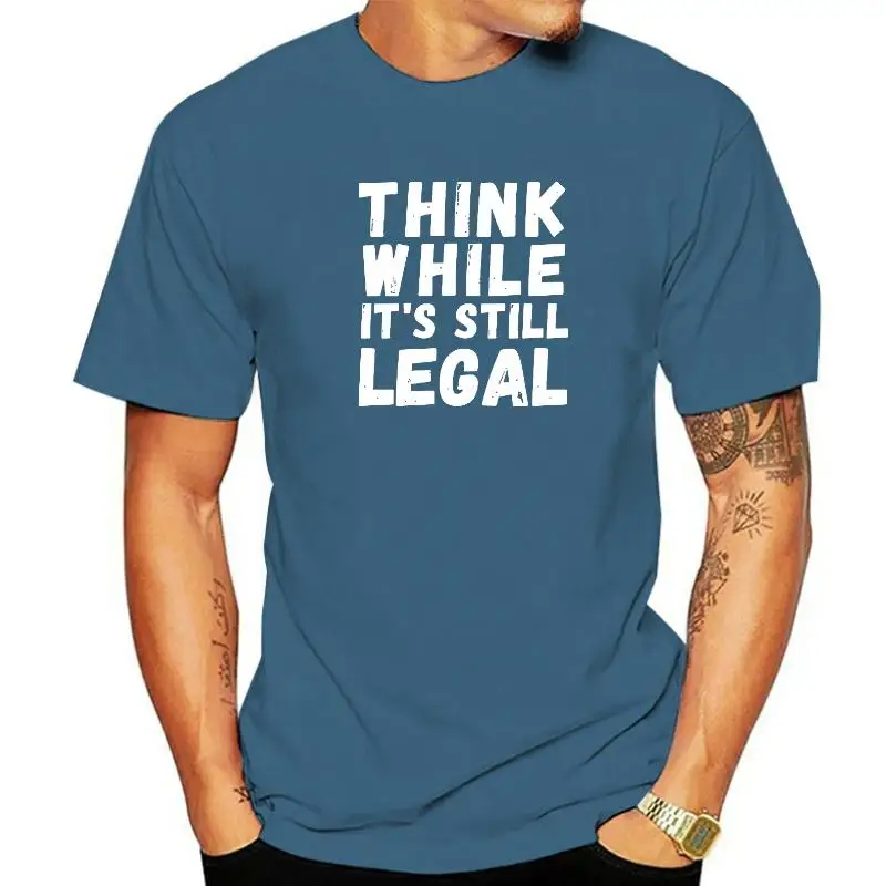 

Думайте, пока это все еще легально, Веселая футболка на День отца, консервативная футболка, мужские топы, рубашки, семейный подарок, мужские ...
