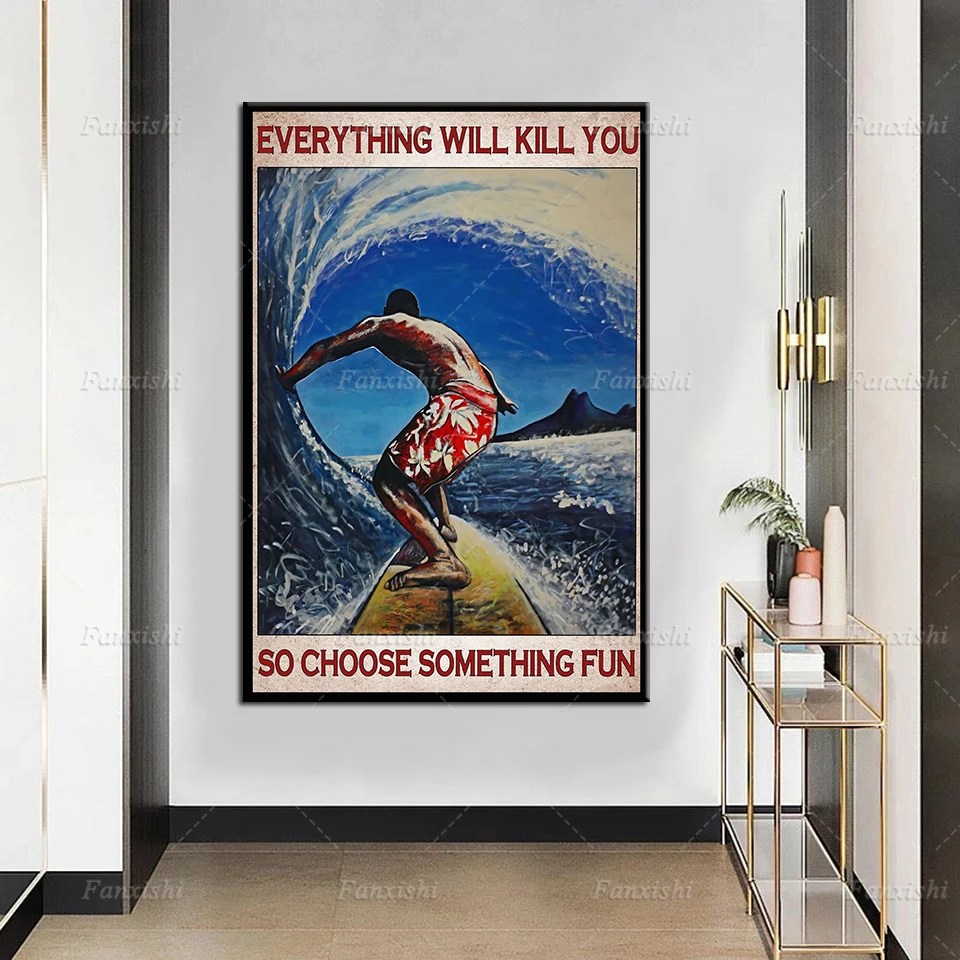 Everything Will Kill You So Choose Something Fun Wave Surfing framed Canvas Poster, Vintage Home Decor Print Art
Everything Will Kill You So Choose Something Fun Wave Surfing framed Canvas Poster, Vintage Home Decor Print Art