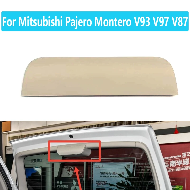 1Pcs Car Rear Door Trim Cap High Position Additional Brake Light Cover For Mitsubishi Pajero Montero V93 V97 V87 2007-2016
1Pcs Car Rear Door Trim Cap High Position Additional Brake Light Cover For Mitsubishi Pajero Montero V93 V97 V87 2007-2016