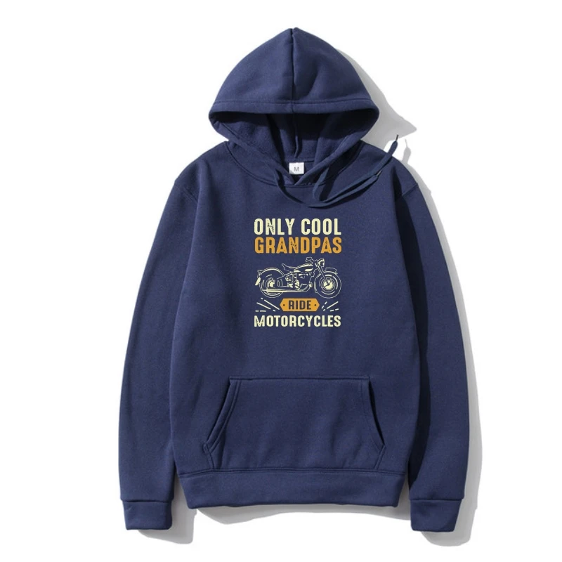 Hoodies Men Funny Outerwear Fashion SweatSweatshir Only Cool Grandpas Ride Motocycles Women Outerwear
Hoodies Men Funny Outerwear Fashion SweatSweatshir Only Cool Grandpas Ride Motocycles Women Outerwear