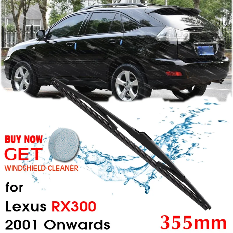 Car Wiper Blade Rear Back Window Windscreen Windshield Wipers For Lexus RX300 Hatchback 355 mm 2001 Onwards Auto Accessories
Car Wiper Blade Rear Back Window Windscreen Windshield Wipers For Lexus RX300 Hatchback 355 mm 2001 Onwards Auto Accessories