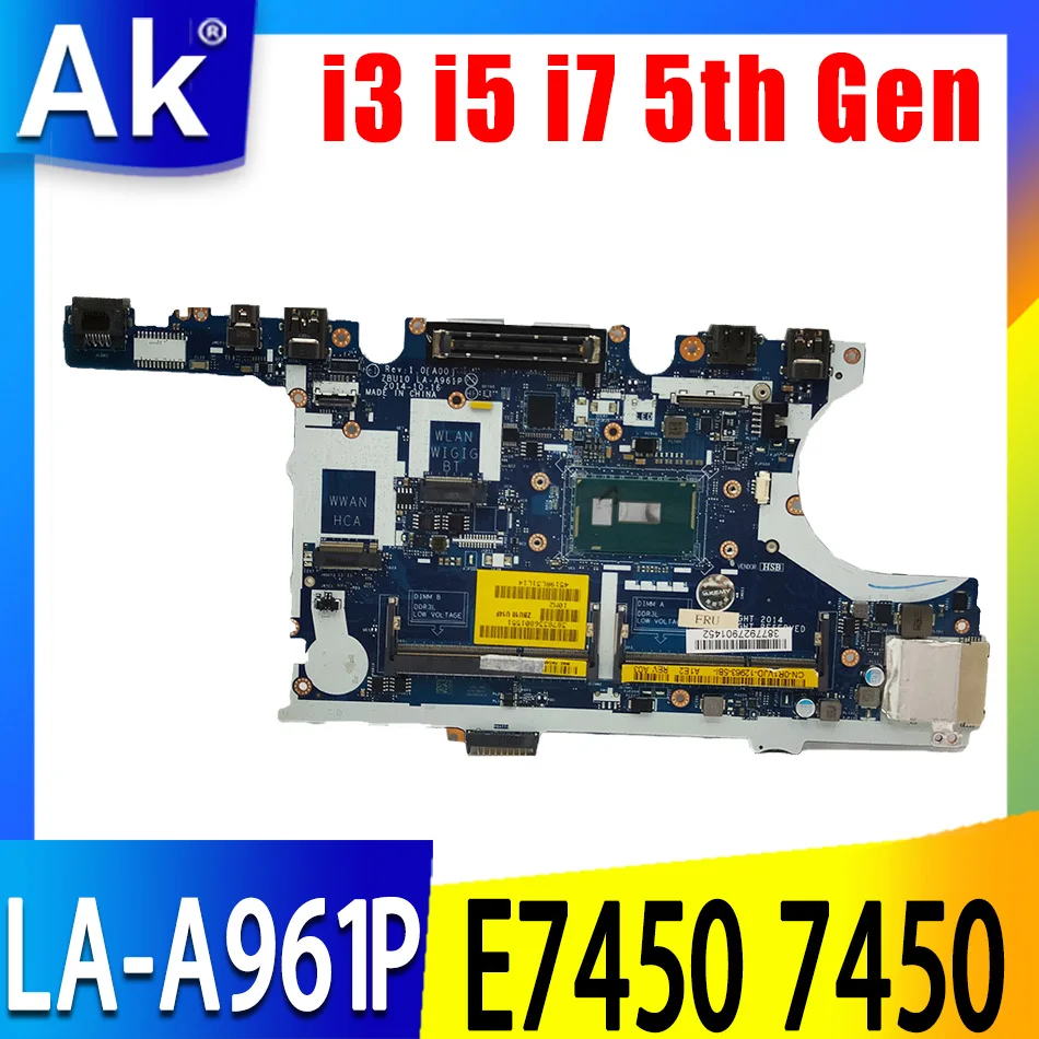 LA-A961P FOR dell Latitude E7450 7450 Laptop Notebook Motherboard CN-0Y15C1 0420PP Mainboard i3-5010U i5-5300U i7-5600U cpu
LA-A961P FOR dell Latitude E7450 7450 Laptop Notebook Motherboard CN-0Y15C1 0420PP Mainboard i3-5010U i5-5300U i7-5600U cpu