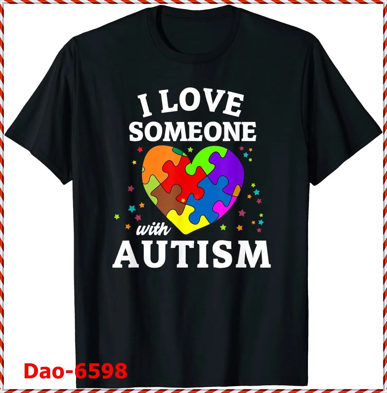 

I Love Someone with Autism O-Neck Cotton T Shirt Men Casual Short Sleeve Tees Tops Harajuku Streetwear