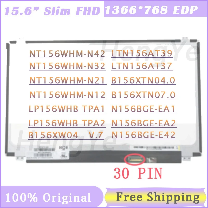 15.6 Laptop Screen NT156WHM-N32 NT156WHM-N42 NT156WHM-N12 B156XTN07.1 B156XN04 N156BGA-EB2 N156BGE-EB2 LP156WHB TPA1 TPA2
15.6 Laptop Screen NT156WHM-N32 NT156WHM-N42 NT156WHM-N12 B156XTN07.1 B156XN04 N156BGA-EB2 N156BGE-EB2 LP156WHB TPA1 TPA2