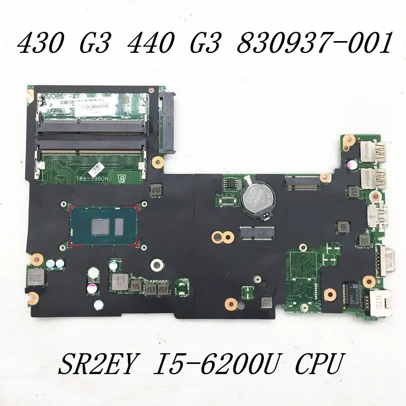 830937-601 830937-001 High Quality For 430 G3 440 G3 Laptop Motherboard DA0X61MB6G0 With SR2EY I5-6200U CPU 100% Full Tested OK
830937-601 830937-001 High Quality For 430 G3 440 G3 Laptop Motherboard DA0X61MB6G0 With SR2EY I5-6200U CPU 100% Full Tested OK