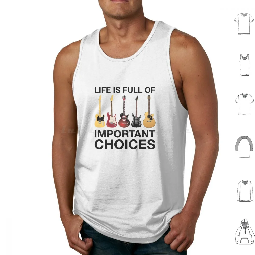 Life Is Full Of Important Choices Guitar Tank Tops Vest Sleeveless Guitar Guitars Guitar Player Acoustic Guitar Electric
Life Is Full Of Important Choices Guitar Tank Tops Vest Sleeveless Guitar Guitars Guitar Player Acoustic Guitar Electric