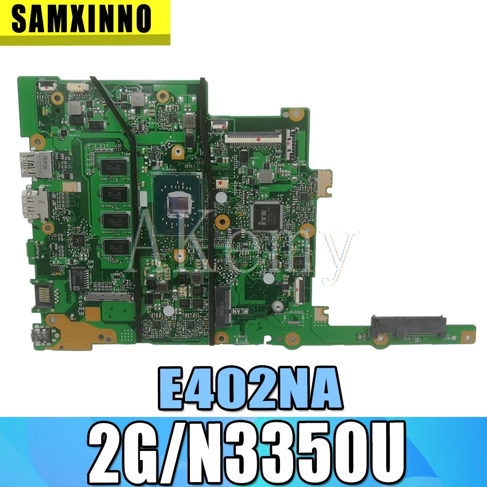 E402NA MAIN_BD.2G/N3350U/AS mainboard For Asus E402NA Laptop motherboard E402NA motherboard 100% Tested OK
E402NA MAIN_BD.2G/N3350U/AS mainboard For Asus E402NA Laptop motherboard E402NA motherboard 100% Tested OK