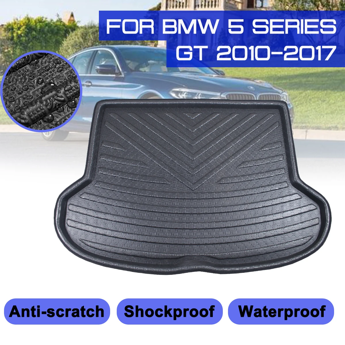 For BMW 5 Series GT 2010 2011 2012 2013 2014-2017 Car Floor Mat Carpet Rear Trunk Anti-mud Cover
For BMW 5 Series GT 2010 2011 2012 2013 2014-2017 Car Floor Mat Carpet Rear Trunk Anti-mud Cover