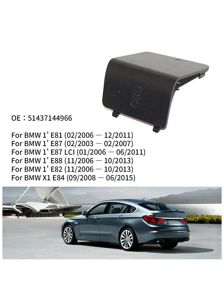 For BMW 1' E87 OBD2 Plug Cover 1pc For BMW 1' E81-E84 OBD2 Plug Cover Plastic 51437144966 65*58mm High Quality
For BMW 1' E87 OBD2 Plug Cover 1pc For BMW 1' E81-E84 OBD2 Plug Cover Plastic 51437144966 65*58mm High Quality