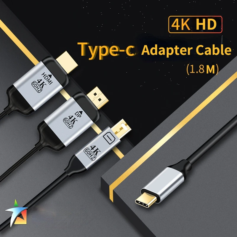 

Type-C Male To HDMI-Compatible Male Cable HD Same-Screen 1.8M Cable 4K@60HZ Aluminum Alloy Type-C USB3.1 To DP Mini DP Adapters