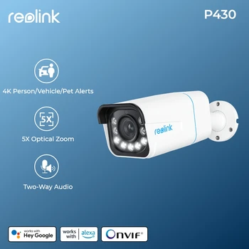 Reolink Smart 4K 8MP PoE Security Camera 5X Zoom 2-Way Audio IP Cam Human/Car Detection Spotlight Surveillance Cameras P430
