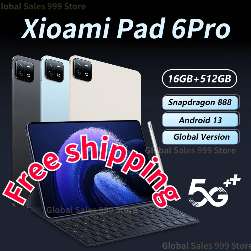 2023 Original Pad 6 Pro Global Version Tablet PC Android 13 Snapdragon 888 Octa Core 16GB 512GB 11 Inch HD 4K Screen 5G Wifi Sim
2023 Original Pad 6 Pro Global Version Tablet PC Android 13 Snapdragon 888 Octa Core 16GB 512GB 11 Inch HD 4K Screen 5G Wifi Sim