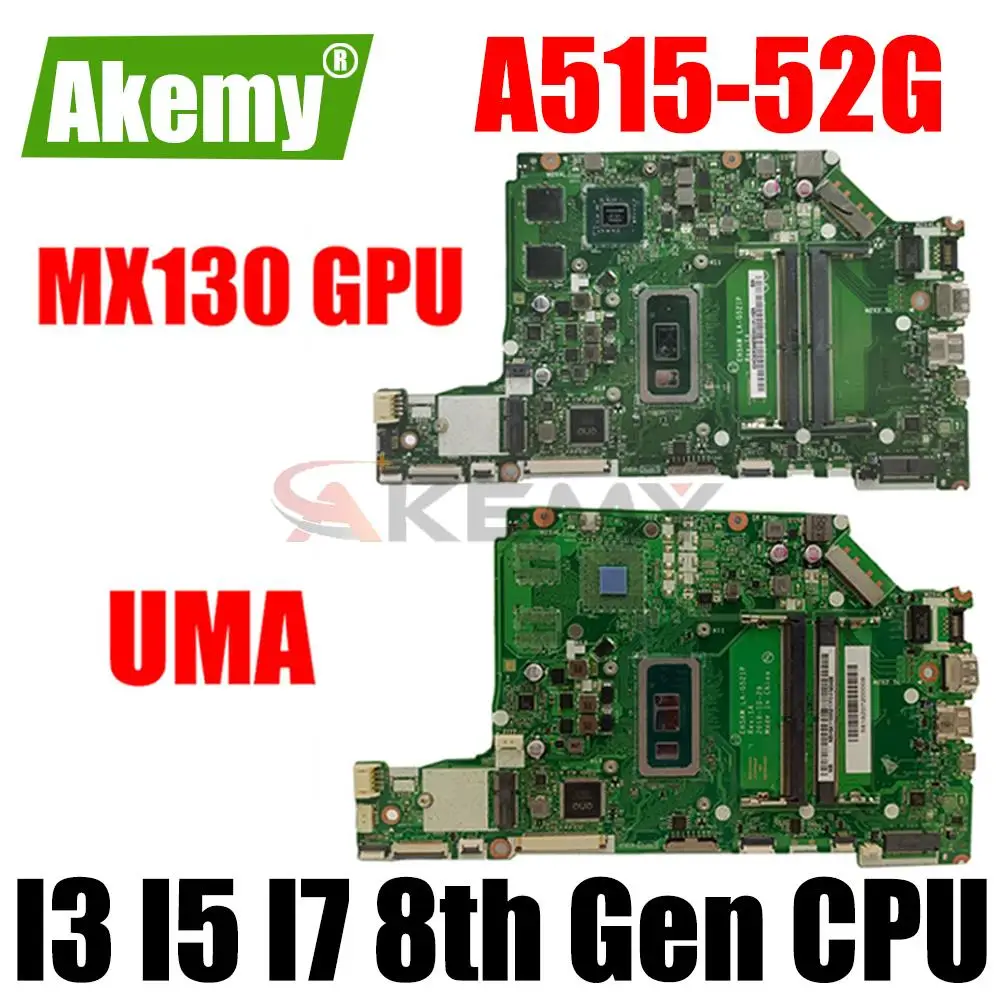 LA-G521P A515-52G motherboard For ACER aspire A515 A515-52G Laptop Motherboard mainboard W/ I3 I5 I7 8th Gen CPU MX130 GPU
LA-G521P A515-52G motherboard For ACER aspire A515 A515-52G Laptop Motherboard mainboard W/ I3 I5 I7 8th Gen CPU MX130 GPU
