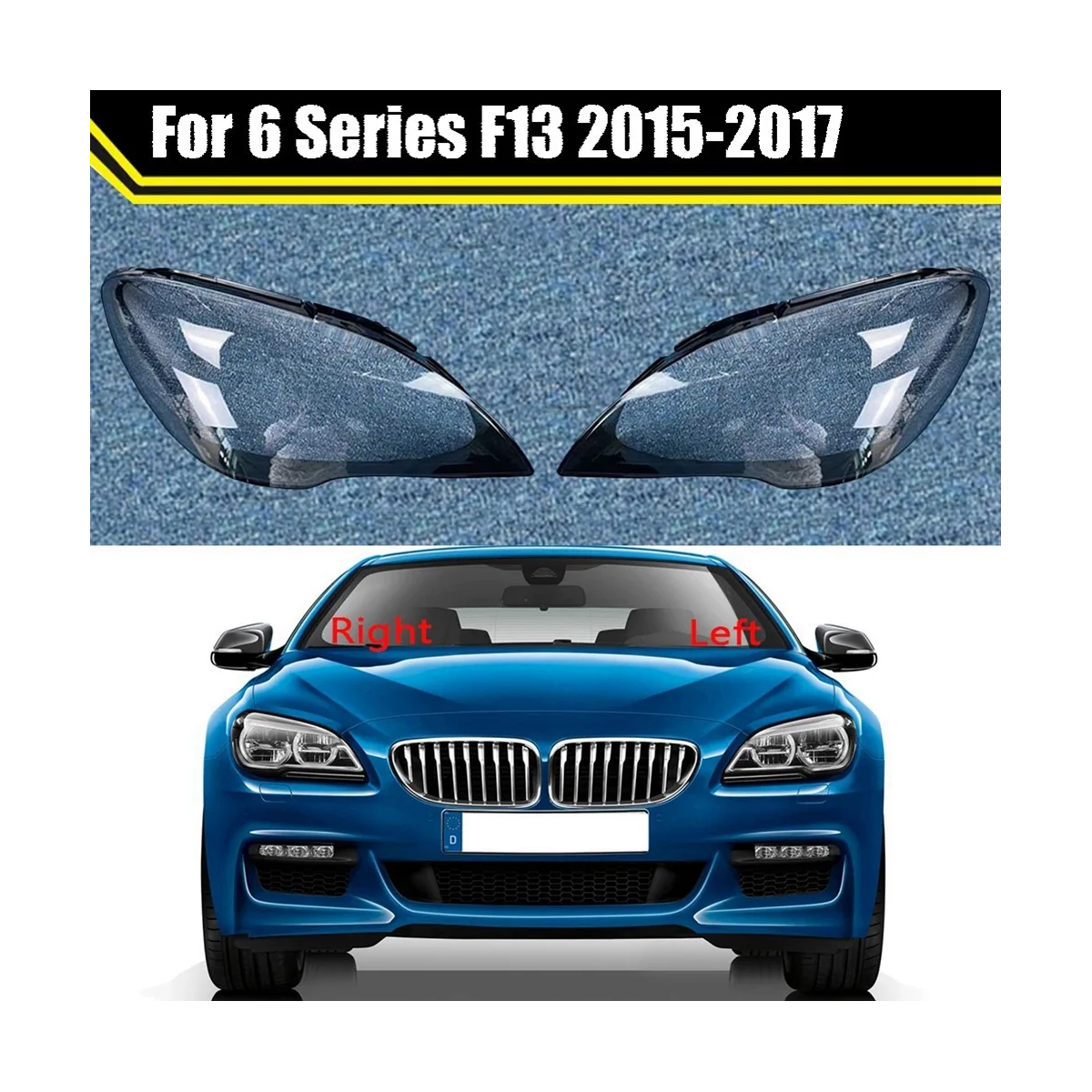 Car Headlight Cover Clear Lens Head Light Lamp Shade for BMW 6 Series F06 F12 F13 M6 630 640 2015-2017 Left
Car Headlight Cover Clear Lens Head Light Lamp Shade for BMW 6 Series F06 F12 F13 M6 630 640 2015-2017 Left