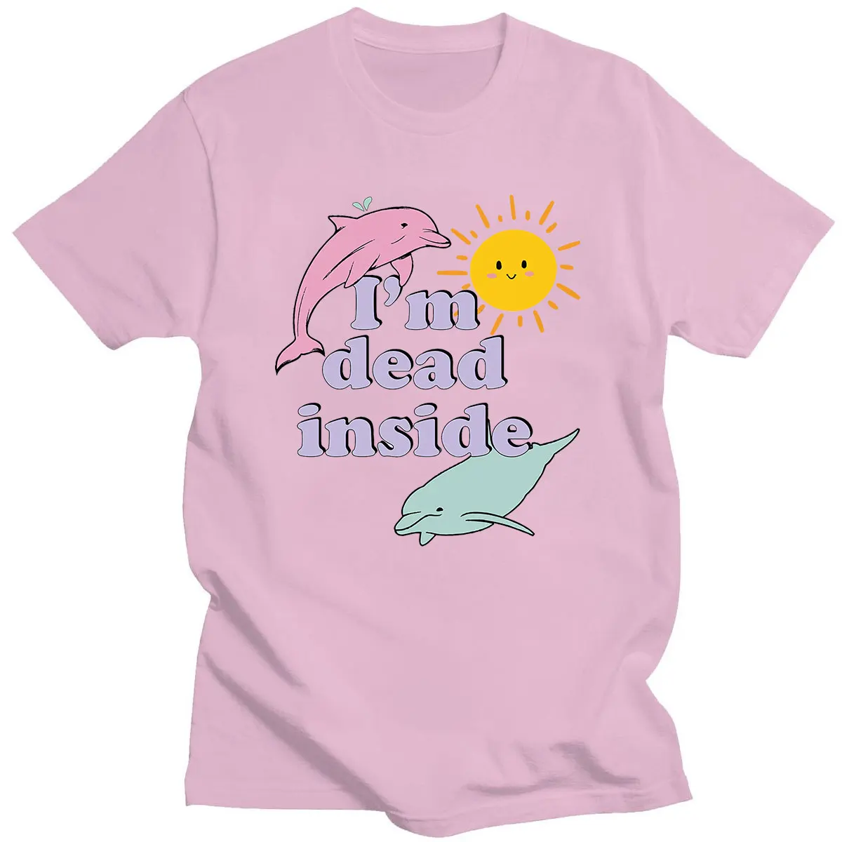 Hot Sale Tshirts Dolphin IM Dead Inside Sunshine Printed Hip-pop Couple Tees Trend Style T-shirts Cotton High Quality Brand Tees
Hot Sale Tshirts Dolphin IM Dead Inside Sunshine Printed Hip-pop Couple Tees Trend Style T-shirts Cotton High Quality Brand Tees