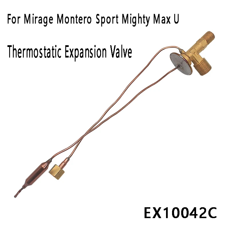 EX10042C Thermostatic Expansion Valve For Mitsubishi Mirage Montero Sport Mighty Max U Sporlan Valve
EX10042C Thermostatic Expansion Valve For Mitsubishi Mirage Montero Sport Mighty Max U Sporlan Valve