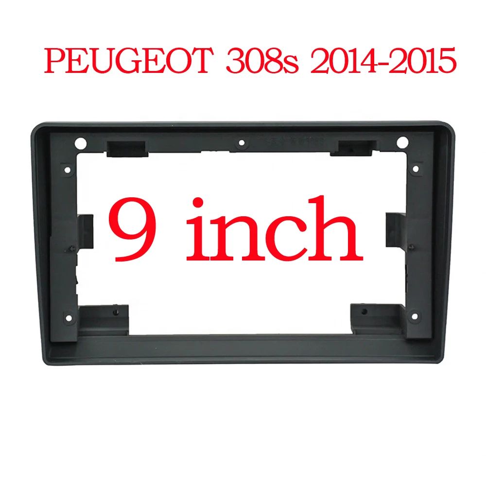 9 Inch 2din Car Fascia For PEUGEOT 308 2014-2015 ( Overseas Version ) Audio Fitting Adaptor Panel Frame Kits Car DVD Frame
9 Inch 2din Car Fascia For PEUGEOT 308 2014-2015 ( Overseas Version ) Audio Fitting Adaptor Panel Frame Kits Car DVD Frame