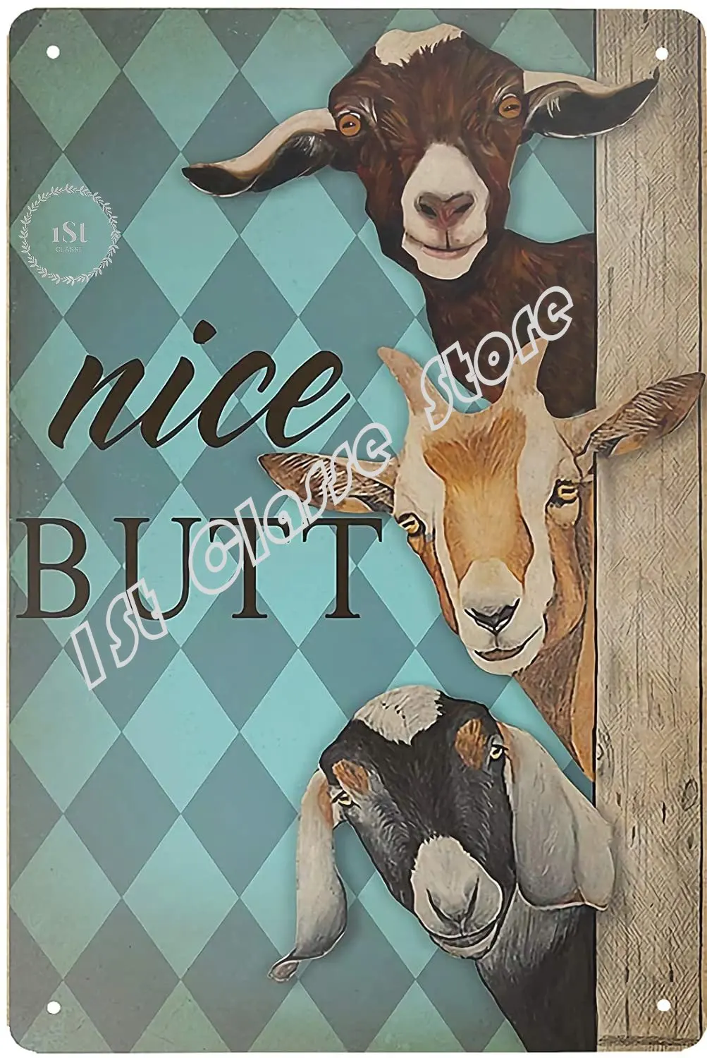 Retro Tin Signs Vintage Style Nice Butt Goats Metal Sign Iron Painting for Indoor & Outdoor Home Bar Coffee Kitchen Wall Decor
Retro Tin Signs Vintage Style Nice Butt Goats Metal Sign Iron Painting for Indoor & Outdoor Home Bar Coffee Kitchen Wall Decor
