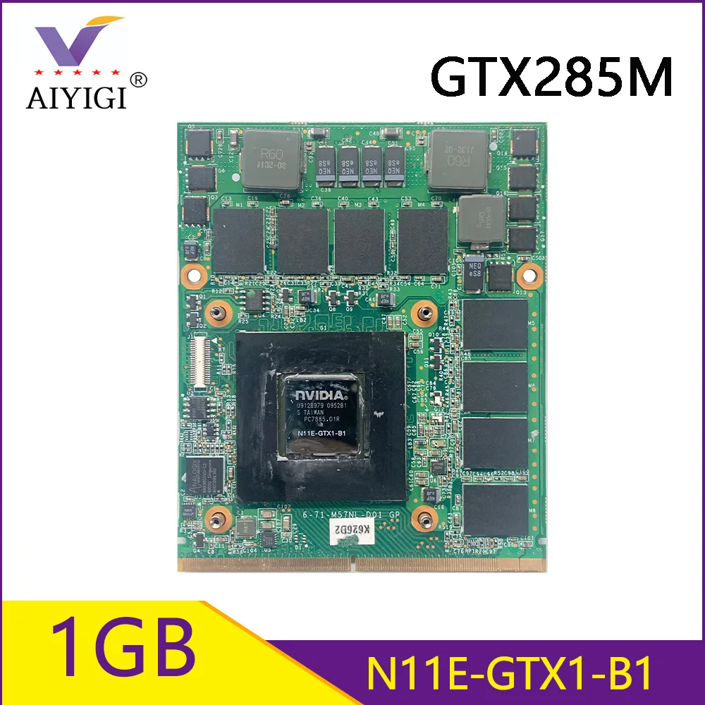 

Original GTX285M GTX 285M N11E-GTX1-B1 Laptop Video Graphics Card GDDR5 1GB For DELL M15X M17X Clevo M57NL MSI 16F1 16F2