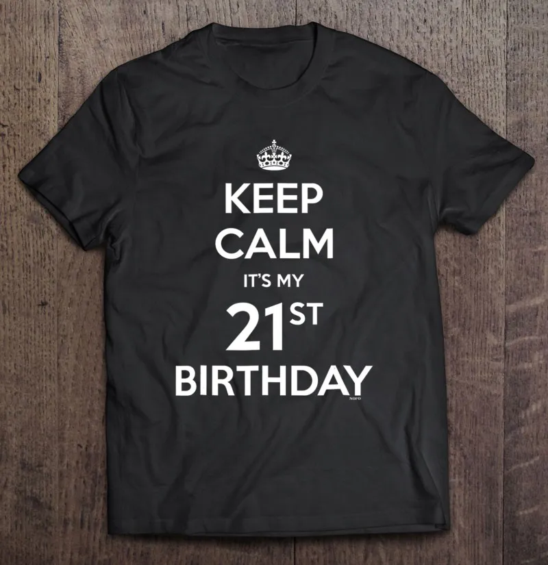 Футболка мужская оверсайз из хлопка, с надписью Keep Calm Its My 21St 
Футболка мужская оверсайз из хлопка, с надписью Keep Calm Its My 21St