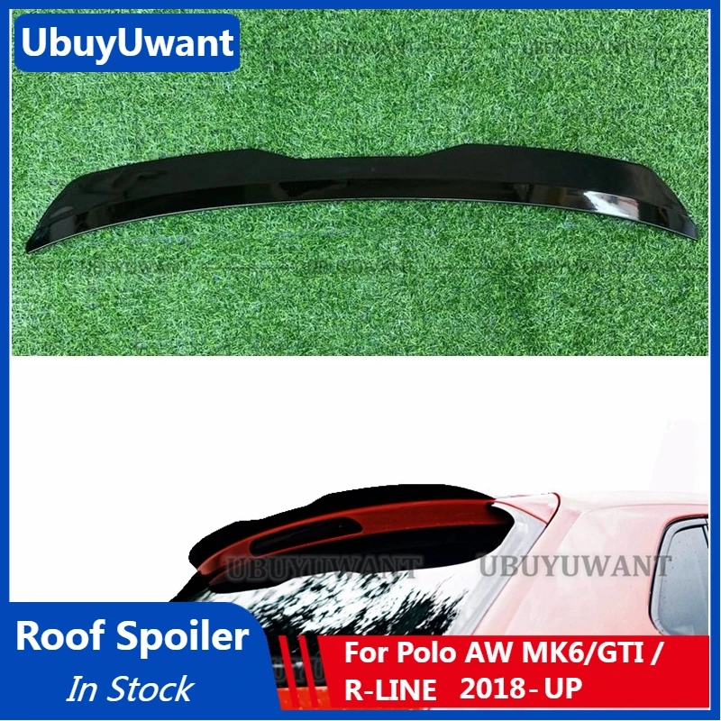 SPOILER EXTENSION For Volkswagen Polo AW MK6 Spoiler Lip ABS Plastic Glossy Black For VW Polo AW GTI R-Line 2018 - UP Roof Wing
SPOILER EXTENSION For Volkswagen Polo AW MK6 Spoiler Lip ABS Plastic Glossy Black For VW Polo AW GTI R-Line 2018 - UP Roof Wing