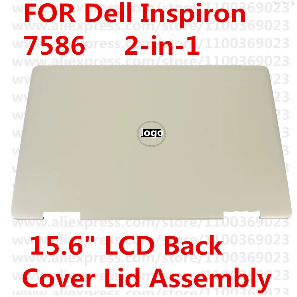 

FOR Dell Inspiron 15 7586 2-in-1 15.6" LCD Back Cover Lid Assembly - MCCP without double tape