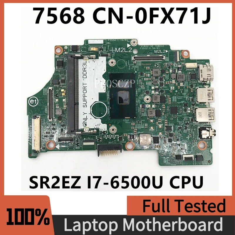 

CN-0FX71J 0FX71J FX71J Free Shipping For Inspiron 7568 Laptop Motherboard 15219-1 With SR2EZ I7-6500U CPU 100% Full Working Well