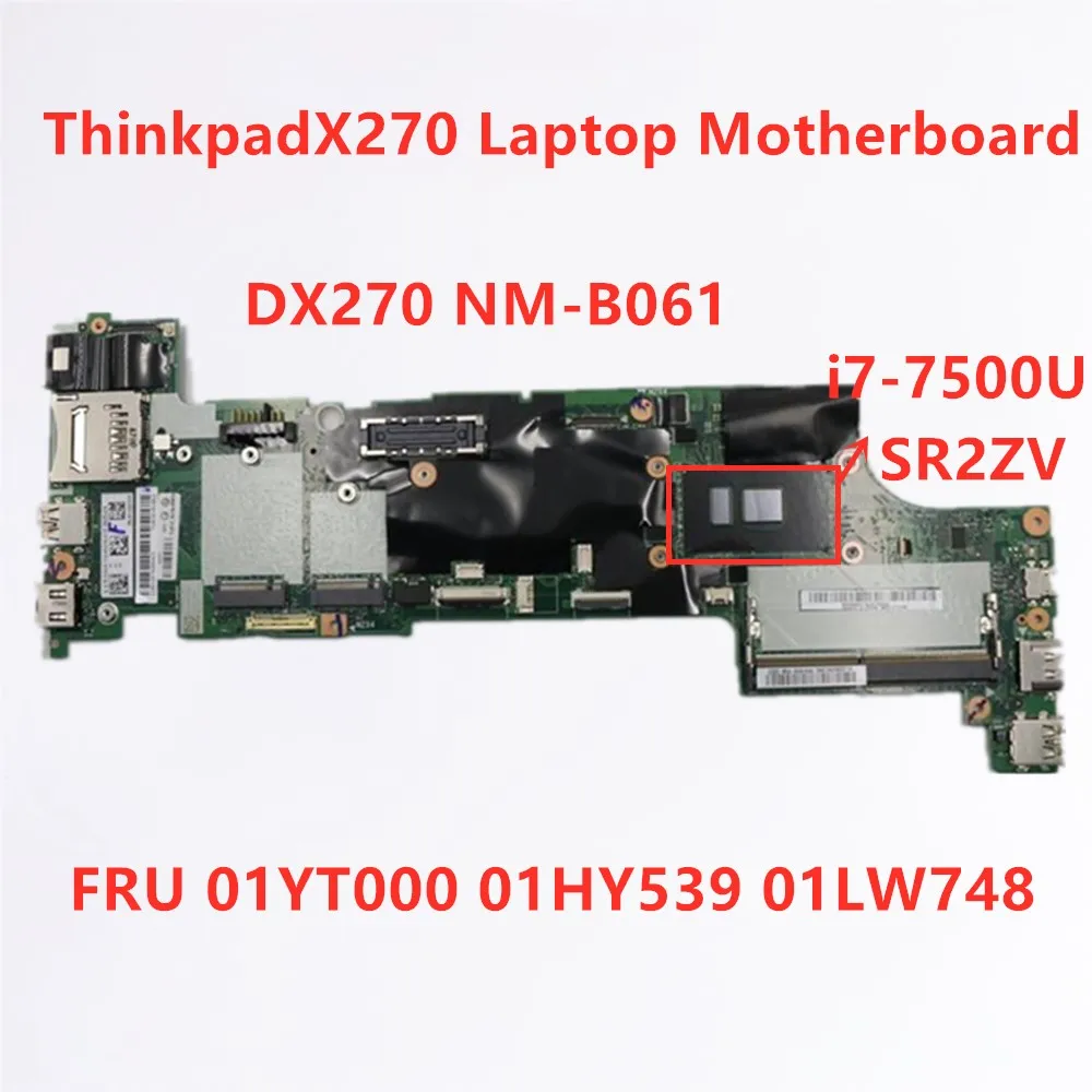 

New Original Laptop Motherboard For Lenovo Thinkpad X270 I7-7500U Notebook Motherboard FRU 01YT000 01HY539 01LW748