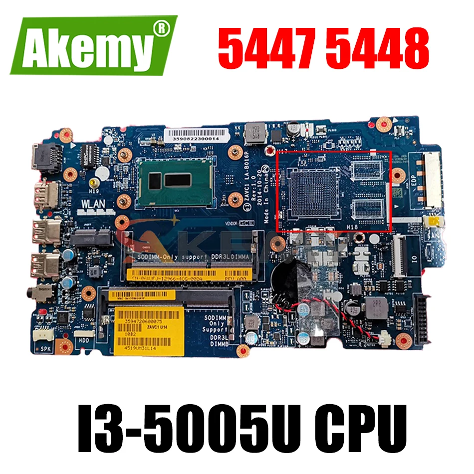 Brand NEW Laptop Motherboard FOR Dell Inspiron 5447 5448 5547 5548 I3-5005U ZAVC1 LA-B016P CN-06WJFJ 6WJFJ Mainboard 100% tested
Brand NEW Laptop Motherboard FOR Dell Inspiron 5447 5448 5547 5548 I3-5005U ZAVC1 LA-B016P CN-06WJFJ 6WJFJ Mainboard 100% tested