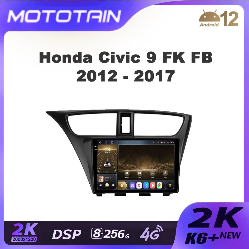 Дисплей K6+ 2K для Honda Civic 9 FK FB 2012-2017 Автомобильный радиоприемник Навигация Видео