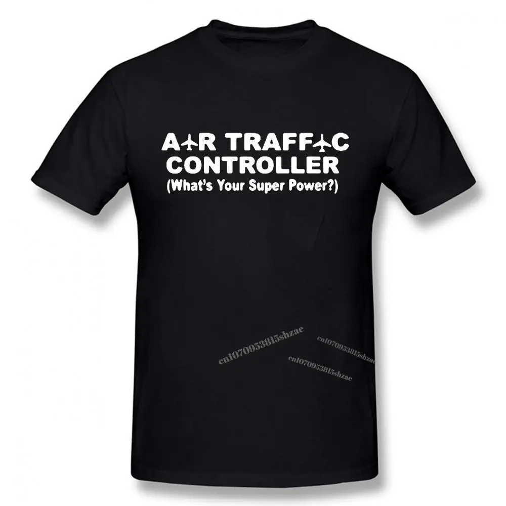 Cool Casual Style The Air Traffic Controller What Is Your Superpower T Shirt Men Casual Short Sleeve Funny T-shirt
Cool Casual Style The Air Traffic Controller What Is Your Superpower T Shirt Men Casual Short Sleeve Funny T-shirt