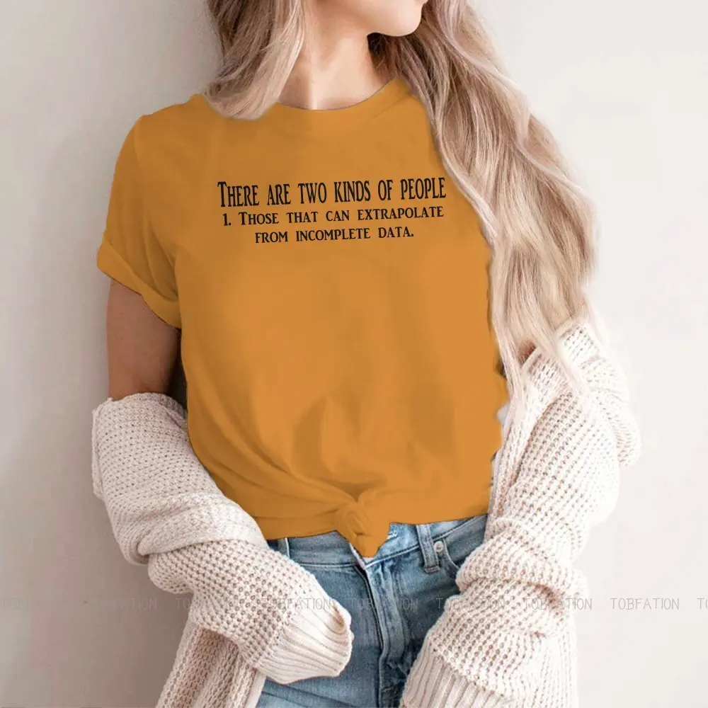 

There are two kinds of people Hipster TShirts Wacky Funny Female 5XL Graphic Fabric Streetwear T Shirt O Neck Big Size