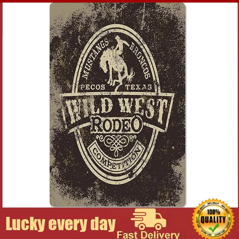 

Western Cowboy Metal Tin Sign Wild West Rodeo Competition Wall Poster Bar Cafe Club Farm Western Wall Plaque Decoration