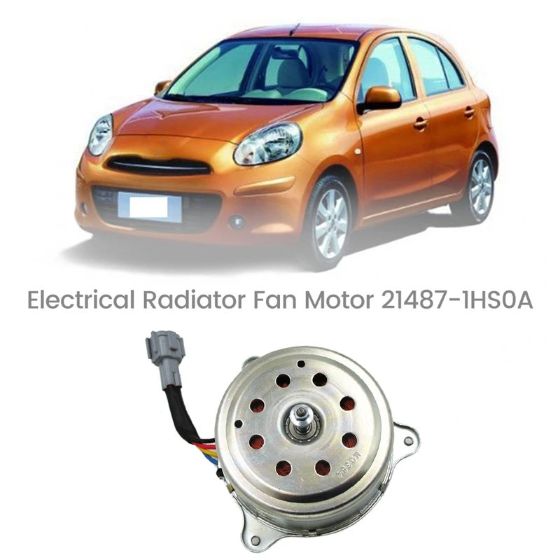 Car Electrical Radiator Fan Motor for Nissan March Sunny N17 HR15 21487-1HS0A 
Car Electrical Radiator Fan Motor for Nissan March Sunny N17 HR15 21487-1HS0A