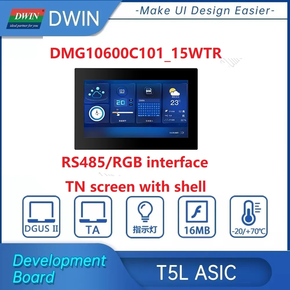 Dwin T5L 10.1-inch, 1024*600 pixels resolution, 16.7M colors, commercial grade TV-TN-TFT-LCD. Resistive touch screen.
Dwin T5L 10.1-inch, 1024*600 pixels resolution, 16.7M colors, commercial grade TV-TN-TFT-LCD. Resistive touch screen.