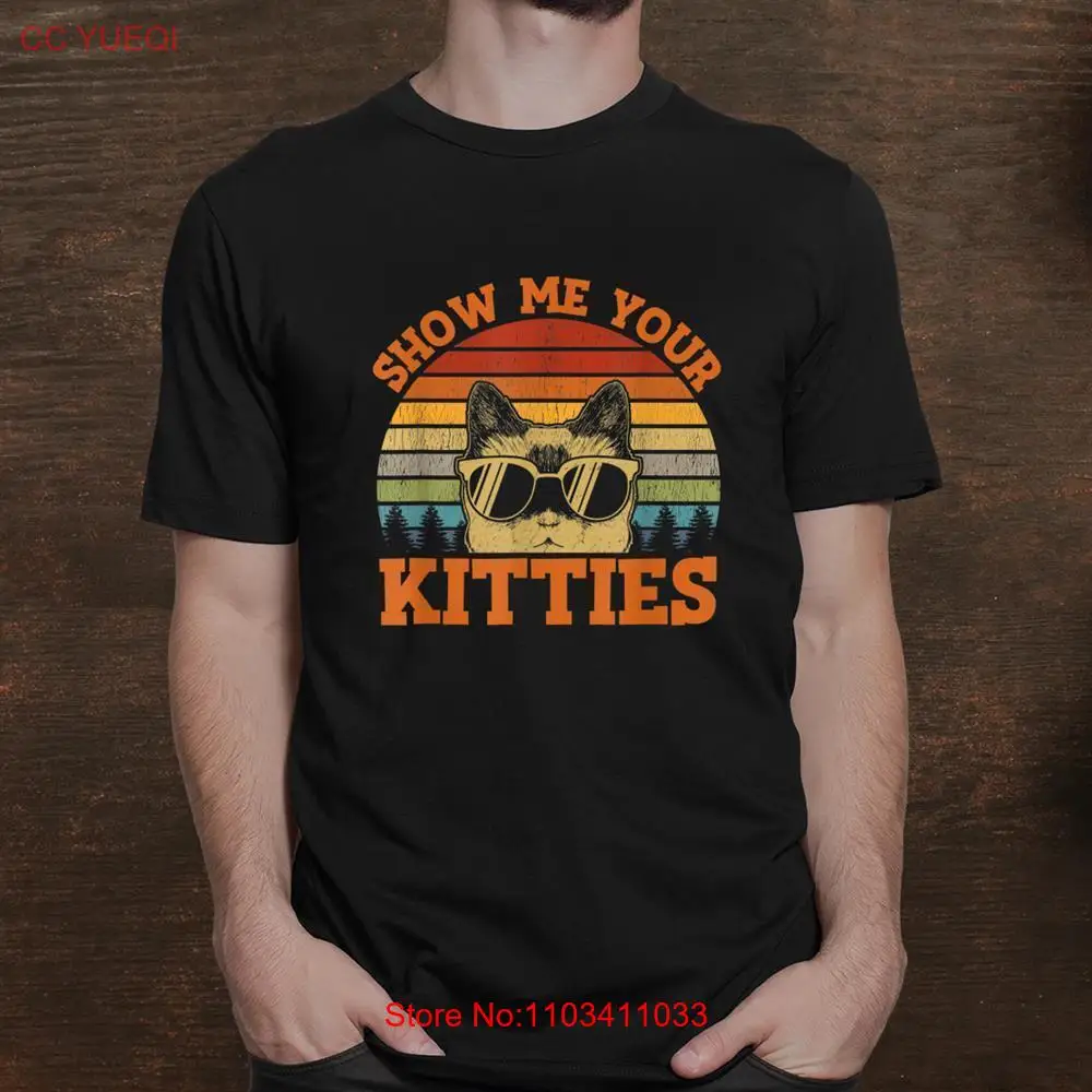 Горячая распродажа! Винтажная футболка в стиле ретро с надписью Show Me Your KittiesRetro