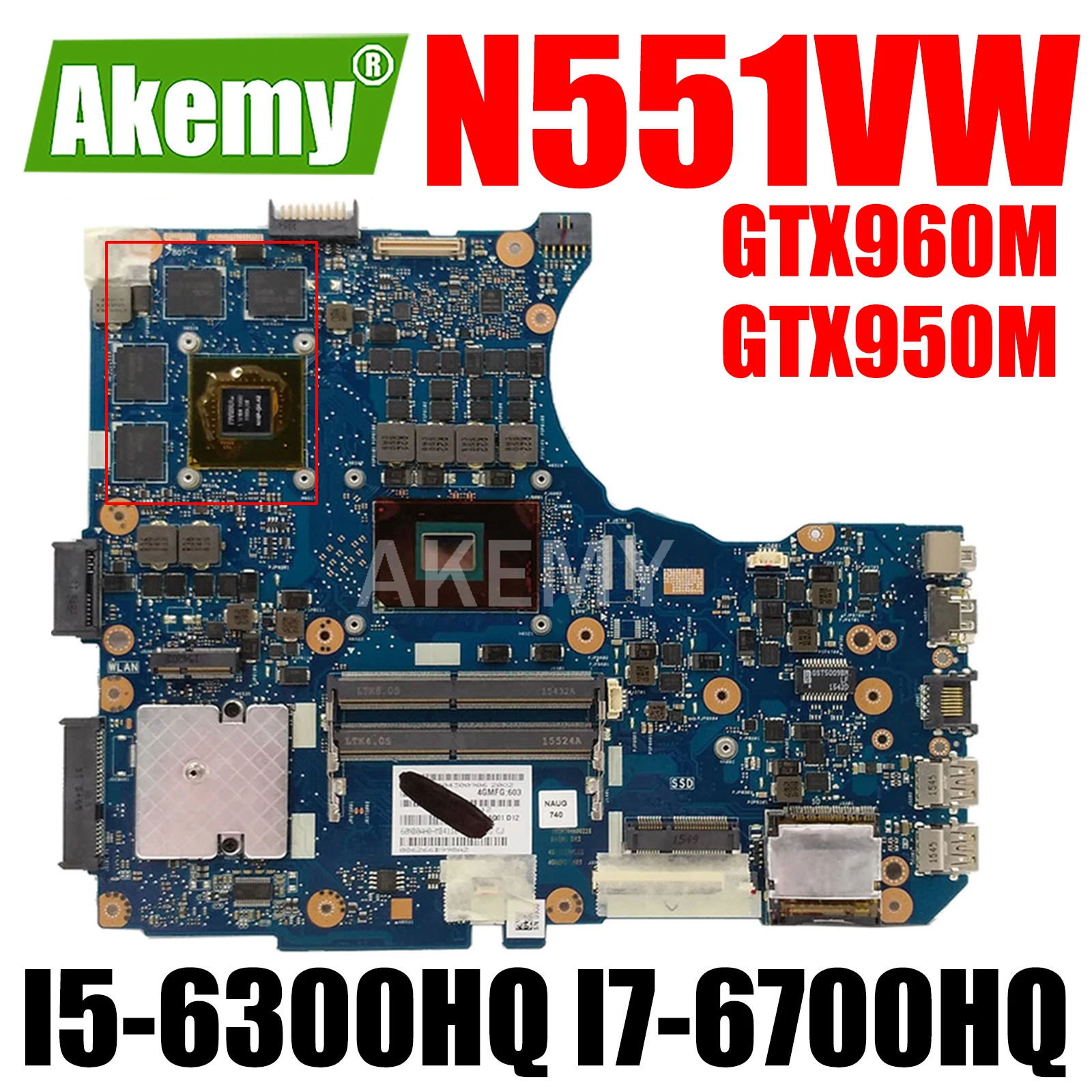N551VW Laptop Motherboard GTX960M GTX950M I5-6300HQ I7-6700HQ for ASUS G551V G551VW N551VX N551V FX551V FX551VW Mainboard
N551VW Laptop Motherboard GTX960M GTX950M I5-6300HQ I7-6700HQ for ASUS G551V G551VW N551VX N551V FX551V FX551VW Mainboard
