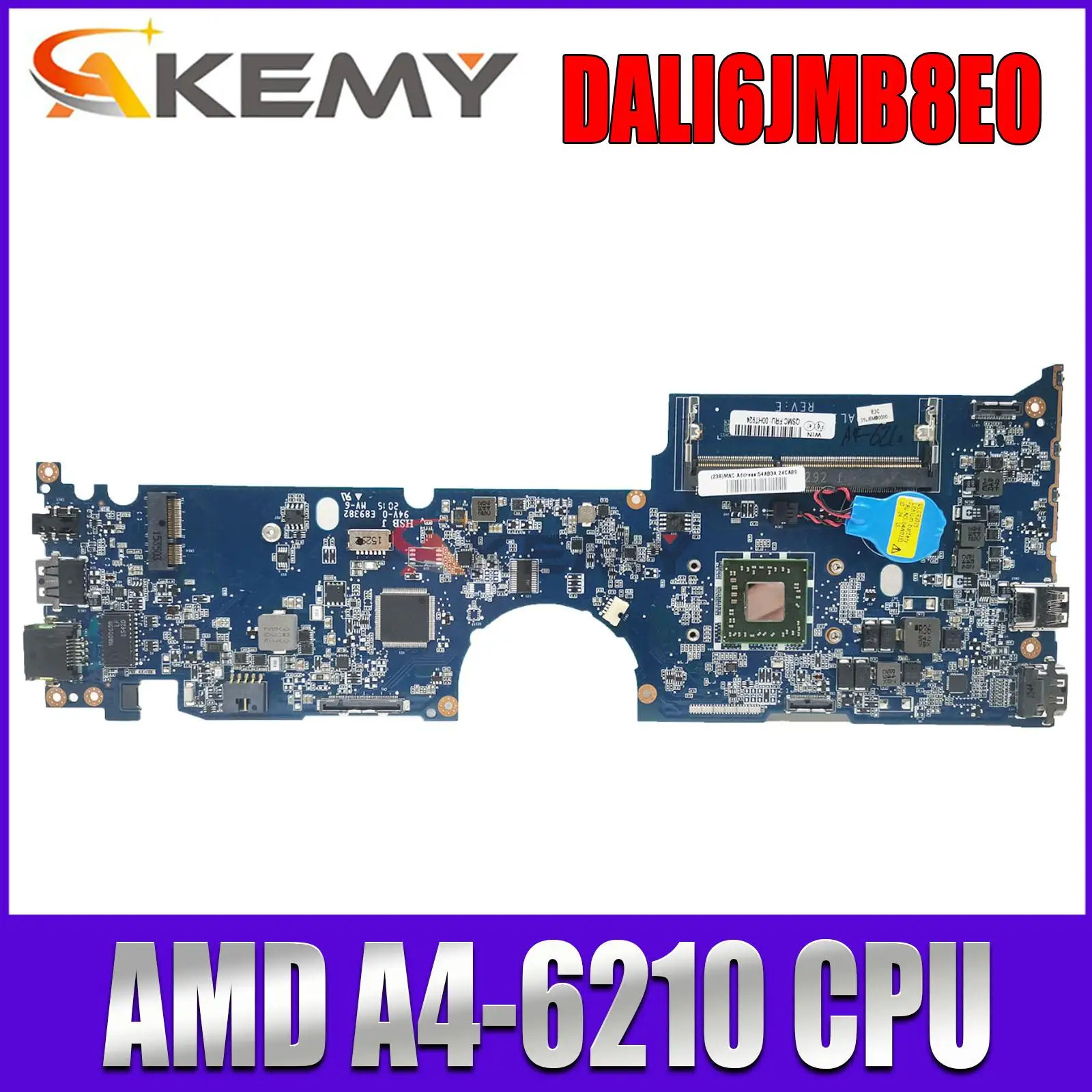 DALI6JMB8E0 Motherboard for Lenovo Yoga 11E laptop Motherboard ( for AMD A4-6210 CPU ) FRU: 00HT924
DALI6JMB8E0 Motherboard for Lenovo Yoga 11E laptop Motherboard ( for AMD A4-6210 CPU ) FRU: 00HT924