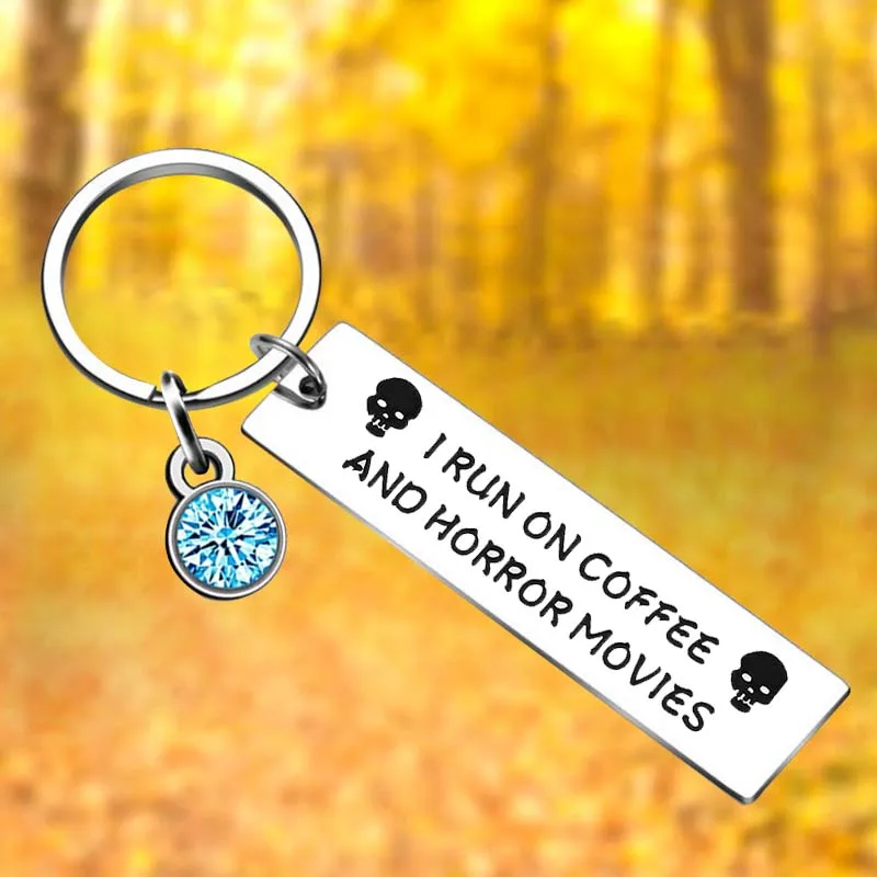 Coffee Lovers Gift Keychain I Run on Coffee and Horror Movies Key Chain Pendant Jewelry Scary Halloween Gift
Coffee Lovers Gift Keychain I Run on Coffee and Horror Movies Key Chain Pendant Jewelry Scary Halloween Gift