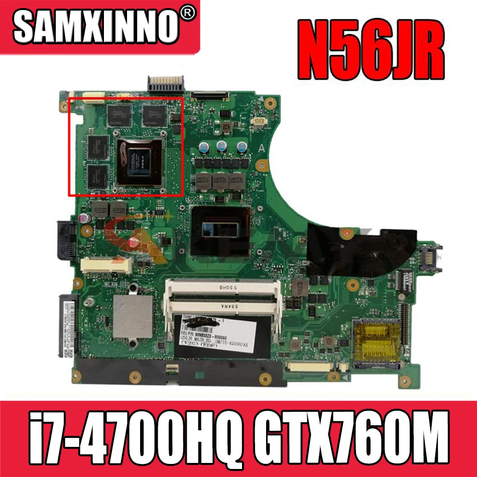 N56JR Motherboard i7 4700HQ GTX760M For ASUS N56J G56J G56JR laptop Motherboard N56JR Mainboard N56JR main board EDP
N56JR Motherboard i7 4700HQ GTX760M For ASUS N56J G56J G56JR laptop Motherboard N56JR Mainboard N56JR main board EDP