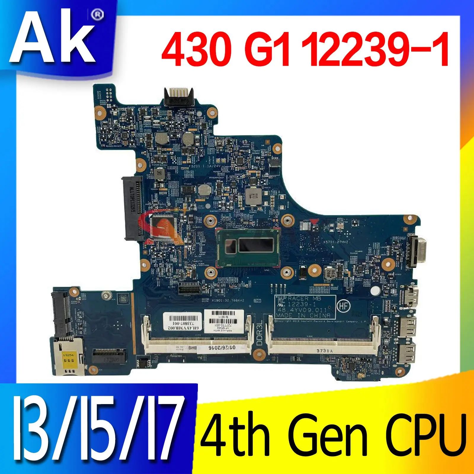 430 G1 12239-1 Motherboard with I3 I5 I7 4th Gen CPU For HP Probook 430 G1 Laptop Motherboard Mainboard
430 G1 12239-1 Motherboard with I3 I5 I7 4th Gen CPU For HP Probook 430 G1 Laptop Motherboard Mainboard