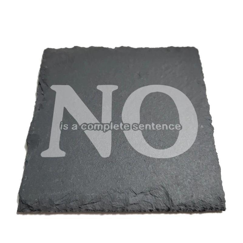 NO is a complete sentence Natural Rock Coasters Black Slate for Mug Water Cup Beer Wine Goblet J100
NO is a complete sentence Natural Rock Coasters Black Slate for Mug Water Cup Beer Wine Goblet J100