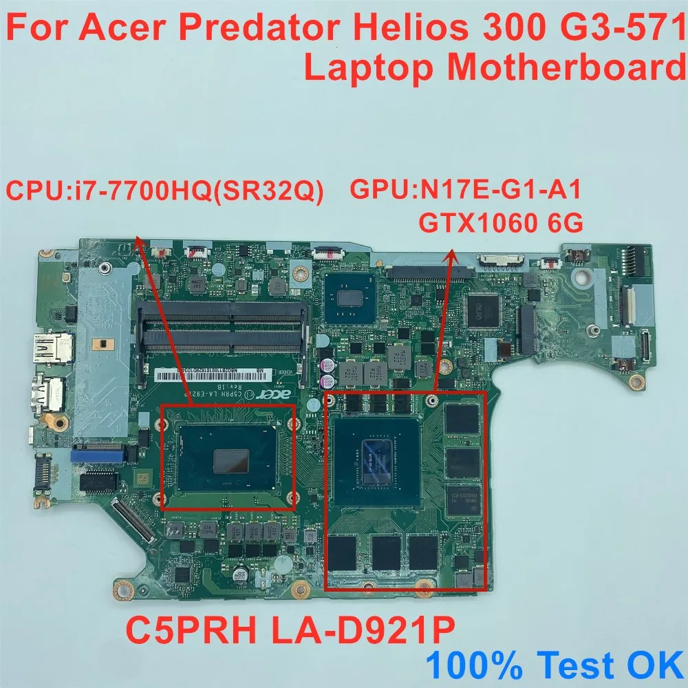 

NB.Q2B11.001 NBQ2B11001 C5PRH LA-E921P For Acer Predator Helios 300 G3-571 Laptop Motherboard CPU i7-7700HQ GTX1060 6G Mainboard