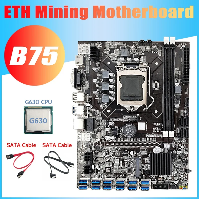B75 BTC Mining Motherboard+G630 CPU+2Xsata Cable 12 PCIE To USB3.0 Adapter LGA1155 DDR3 B75 USB ETH Miner Motherboard
B75 BTC Mining Motherboard+G630 CPU+2Xsata Cable 12 PCIE To USB3.0 Adapter LGA1155 DDR3 B75 USB ETH Miner Motherboard