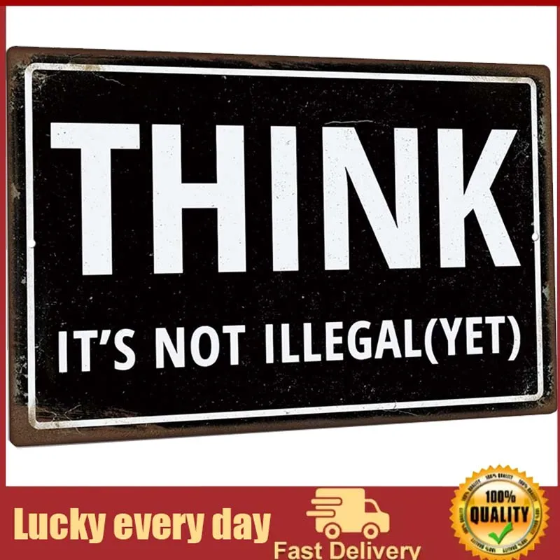 Decor Funny Sarcastic Metal Sign, Man Cave Bar Wall Decor, Think It's Not Illegal Aluminum wall decor metal vintage
Decor Funny Sarcastic Metal Sign, Man Cave Bar Wall Decor, Think It's Not Illegal Aluminum wall decor metal vintage