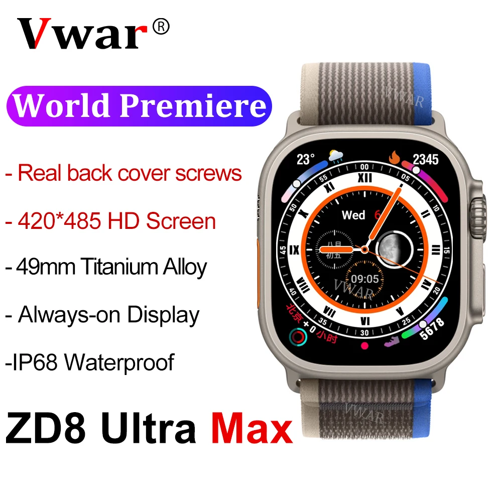 2022 VWAR ZD8 Ultra MAX Smart Watch Series 8 Titanium Alloy 1:1 49mm Case Bluetooth Call NFC ECG IP68 Waterproof Smartwatch Men
2022 VWAR ZD8 Ultra MAX Smart Watch Series 8 Titanium Alloy 1:1 49mm Case Bluetooth Call NFC ECG IP68 Waterproof Smartwatch Men