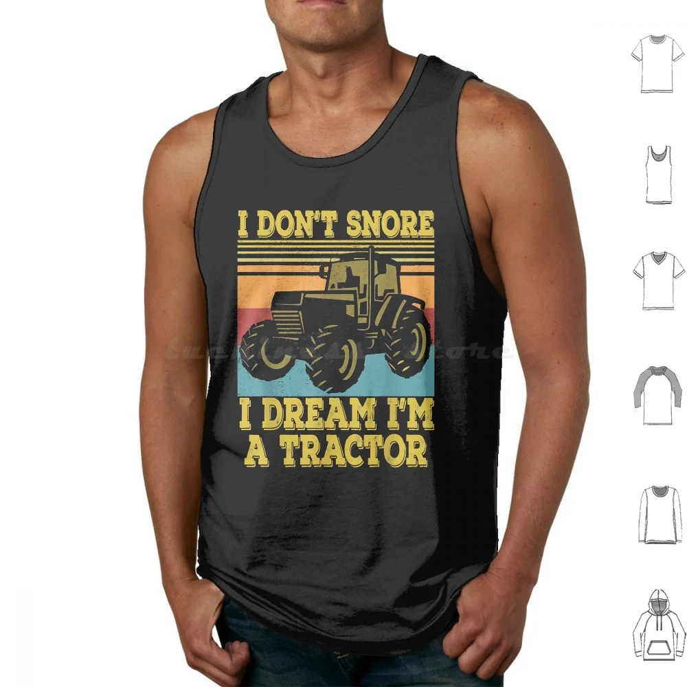 Tractor Farmer I Don'T Snore I Dream I'M A Tractor Tank Tops Print Cotton Tractor Farmer Dont Snore Dream Im
Tractor Farmer I Don'T Snore I Dream I'M A Tractor Tank Tops Print Cotton Tractor Farmer Dont Snore Dream Im