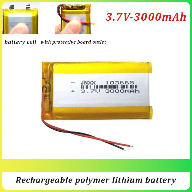 New 3.7V Rechargeable Polymer Lithium Battery 103665 High Power and Capacity 3000mAh Suitable for Digital Power Tool Speakers
New 3.7V Rechargeable Polymer Lithium Battery 103665 High Power and Capacity 3000mAh Suitable for Digital Power Tool Speakers
