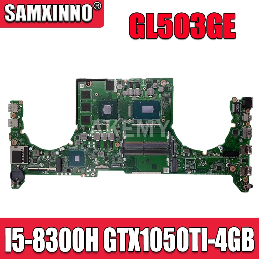 DABKLBMB8C0 original mainboard for ASUS ROG GL503GE with I5-8300H GTX1050TI-4GB Laptop motherboard
DABKLBMB8C0 original mainboard for ASUS ROG GL503GE with I5-8300H GTX1050TI-4GB Laptop motherboard