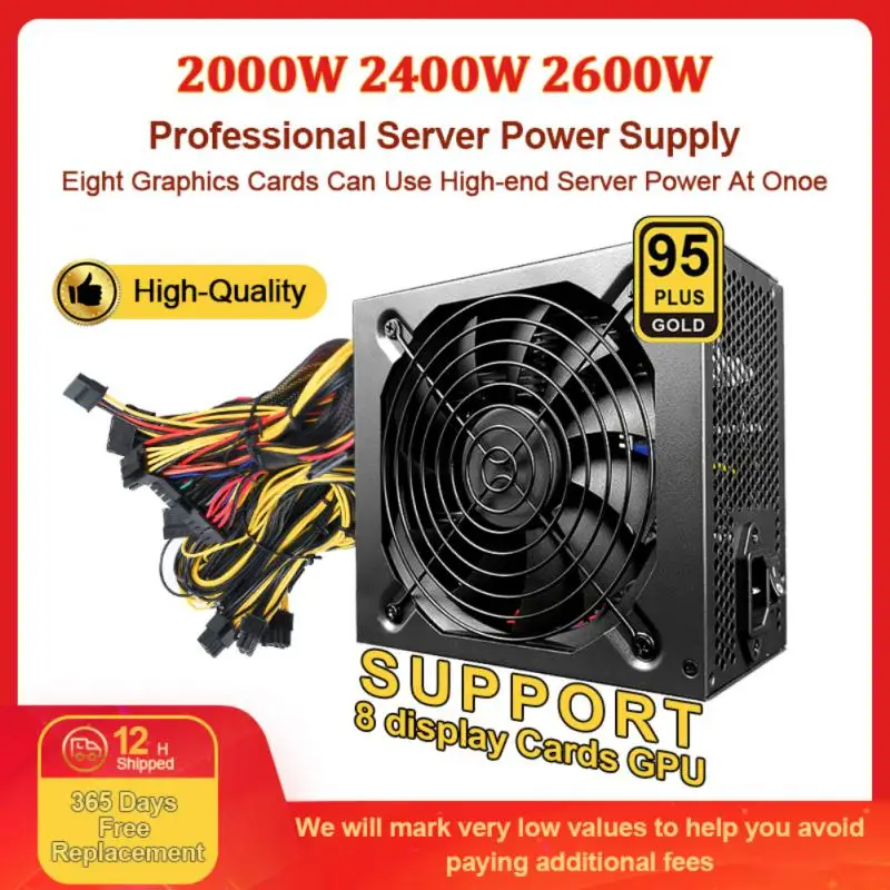 

BTC Mining Power Supply Source 2000W 2400W 2600W PSU 110V-240V ATX Support 8 GPU Graphics Display Cards For ETH Bitcoin Miner